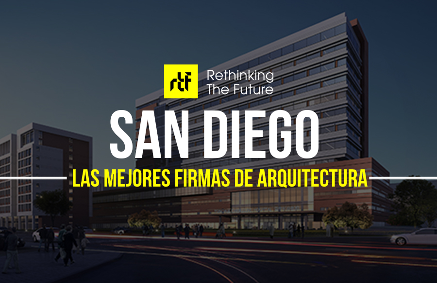Las mejores firmas de arquitectura en San Diego, California