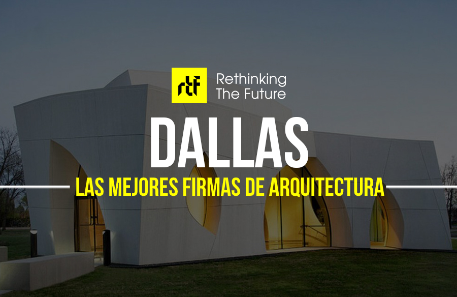 Las mejores firmas de arquitectura en Texas